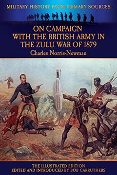 portada On Campaign With the British Army in the Zulu war of 1879 - the Illustrated Edition (en Inglés)