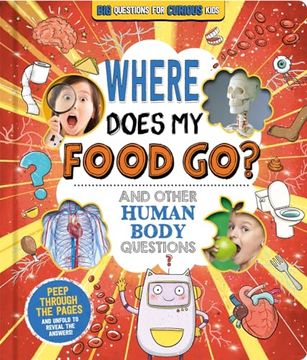 portada Where Does my Food go? (And Other Human Body Questions) (in English)