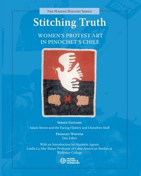 portada Stitching Truth: Women's Protest Art in Pinochet's Chile