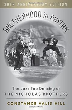 portada Brotherhood in Rhythm: The Jazz tap Dancing of the Nicholas Brothers, 20Th Anniversary Edition (en Inglés)