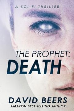 portada The Prophet: Death: A Sci-Fi Thriller (en Inglés)