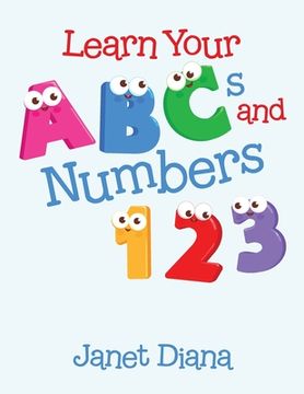 portada Learn Your Abcs and Numbers 1 2 3 (in English)