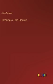 portada Gleanings of the Gloamin (en Inglés)