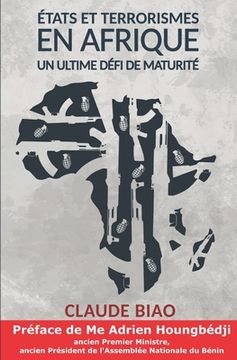 portada Etats et Terrorismes en Afrique: Un ultime défi de maturité (in French)