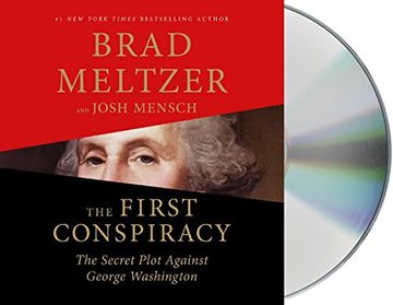portada The First Conspiracy: The Secret Plot to Kill George Washington () (en Inglés)