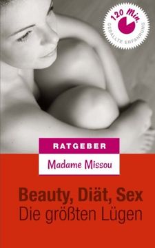 portada Beauty, Sex & Diät - Die größten Lügen!