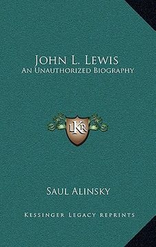 portada john l. lewis: an unauthorized biography (in English)
