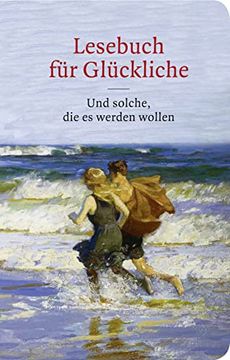 portada Lesebuch für Glückliche: Und Solche, die es Werden Wollen (Fischer Taschenbibliothek) (en Alemán)