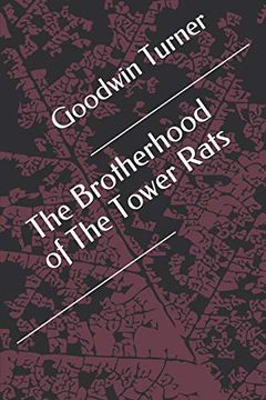 portada The Brotherhood of the Tower Rats (in English)