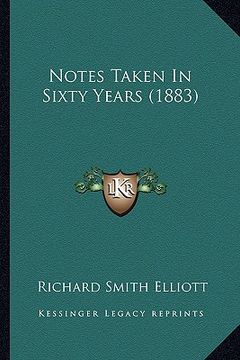 portada notes taken in sixty years (1883)