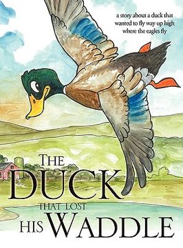 portada the duck that lost his waddle (en Inglés)