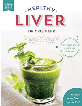 portada Healthy Liver: Keep Your Liver Healthy and Fatty Free (in English)