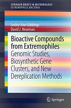 portada Bioactive Compounds From Extremophiles: Genomic Studies, Biosynthetic Gene Clusters, and new Dereplication Methods (Springerbriefs in Microbiology) (in English)