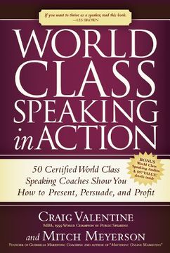 portada World Class Speaking in Action: 50 Certified Coaches Show you how to Present, Persuade, and Profit (in English)