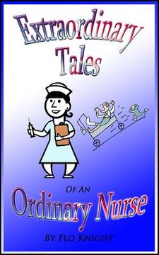 portada Extraordinary Tales of an Oridinary Nurse