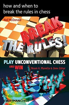 portada How and When to Break the Rules in Chess (Compilations) (en Inglés)