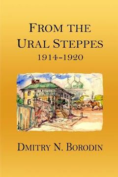 portada From the Ural Steppes: 1914-1920 (in English)