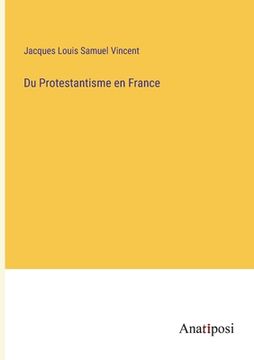 portada Du Protestantisme en France (en Francés)