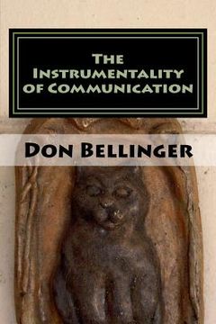 portada The Instrumentality of Communication: Poems and Other Oddities (in English)