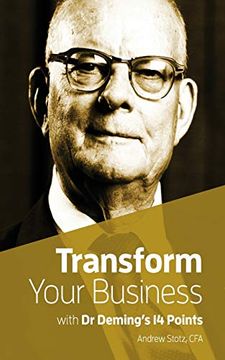 portada Transform Your Business With Dr. Deming's 14 Points (en Inglés)
