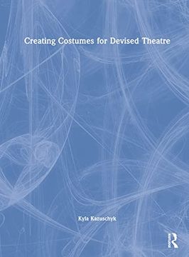 portada Creating Costumes for Devised Theatre (en Inglés)