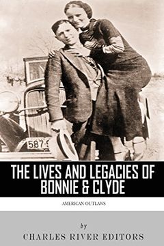 portada American Outlaws: The Lives and Legacies of Bonnie & Clyde