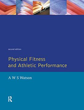 portada Physical Fitness and Athletic Performance: A Guide for Students, Athletes and Coaches
