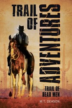 portada Trail of Adventures: Trail of Dead Men (en Inglés)
