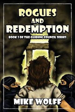 portada Rogues and Redemption: Book 3 of the Guiding Council Series (en Inglés)