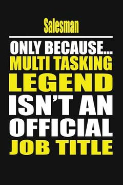 portada Salesman Only Because Multi Tasking Legend Isn't an Official Job Title (in English)