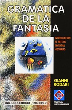 portada Gramatica de la Fantasia: Introduccion al Arte de Inventar Historias