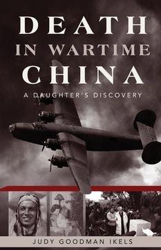 portada Death in Wartime China: A Daughter's Discovery