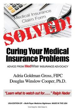 portada Solved! Curing Your Medical Insurance Problems: Advice from MedWise Insurance Advocacy