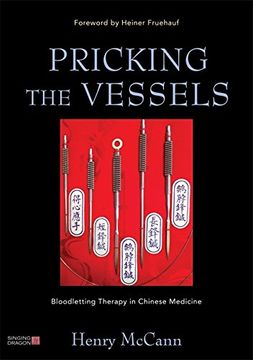 portada Pricking the Vessels: Bloodletting Therapy in Chinese Medicine (en Inglés)