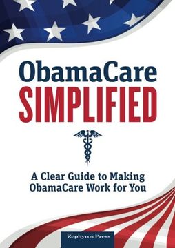 portada Obamacare Simplified: A Clear Guide to Making Obamacare Work for You