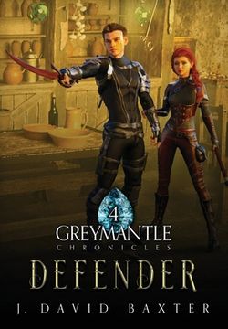 portada Defender: Greymantle Chronicles: Book Four (en Inglés)