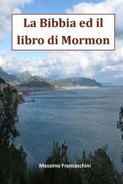 portada La Bibbia ed il Libro di Mormon (en Italiano)