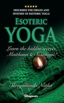 portada Esoteric Yoga - Learn Maithuna and sex Magic: By Bestselling Author Shreyananda Natha! 