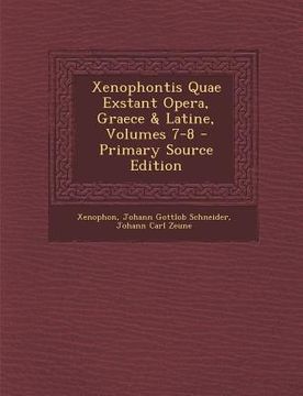 portada Xenophontis Quae Exstant Opera, Graece & Latine, Volumes 7-8