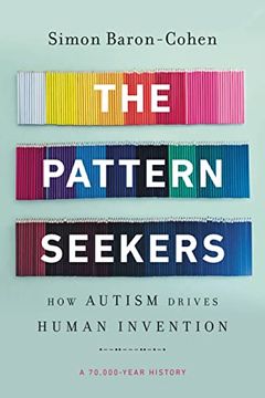 portada The Pattern Seekers: How Autism Drives Human Invention (en Inglés)