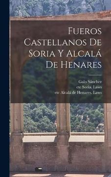 portada Fueros Castellanos de Soria y Alcalá de Henares
