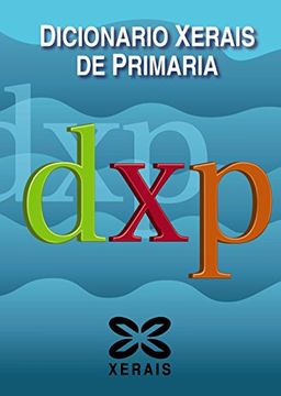 portada Dicionario Xerais de Primaria (in Galician)
