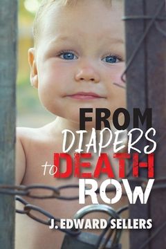 portada From Diapers to Death Row (en Inglés)