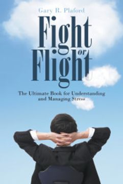portada Fight or Flight: The Ultimate Book for Understanding and Managing Stress (en Inglés)