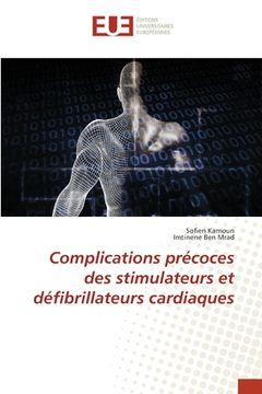 portada Complications précoces des stimulateurs et défibrillateurs cardiaques (en Francés)