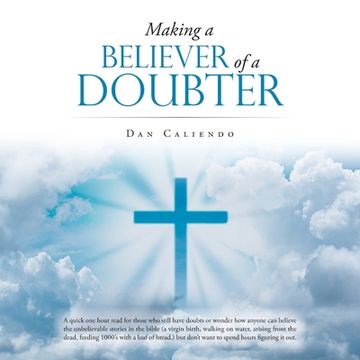portada Making a Believer of a Doubter (en Inglés)