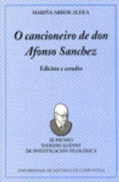 portada O cancióneiro de don Afonso Sanchez: Edición e estudio
