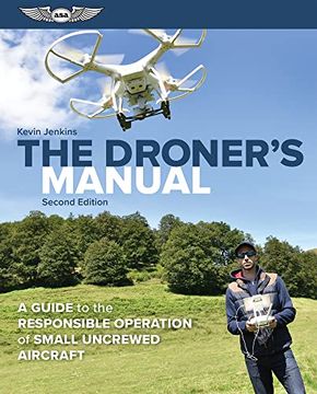 portada The Droner'S Manual: A Guide to the Responsible Operation of Small Uncrewed Aircraft (in English)