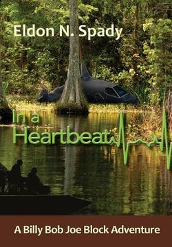 portada In a Heartbeat: A Billy Bob Joe Block Adventure (en Inglés)