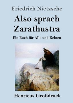 portada Also sprach Zarathustra (Großdruck): Ein Buch für Alle und Keinen 